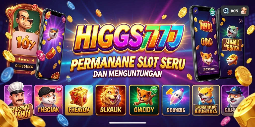 Tampilan gameplay mendebarkan dari HIGGS777 yang menyajikan peluang menang.